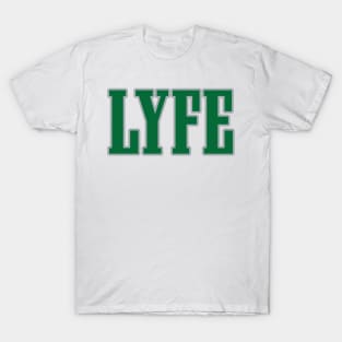 Philly LYFE!!! T-Shirt